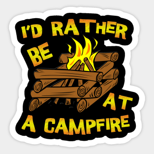 I'd Rather be at a Campfire Sticker